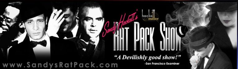 Mc Callum Theatre To Feature Sandy Hackett’s Tribute To    Frank, Dean, Sammy, And Joey With “The Rat Pack Show”