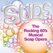 SUDS: The Rocking 60’s Musical Soap Opera
