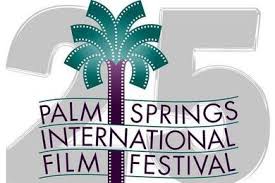 25Th Palm Springs International Film Festival Kicks Off January 3, 2014